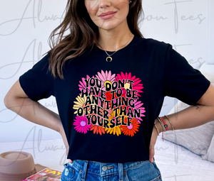 You Don't Have To Be Anything Other Than Yourself