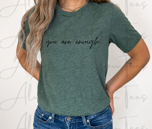 You Are Enough