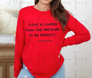 Love Is Louder Than The Pressure To Be Perfect