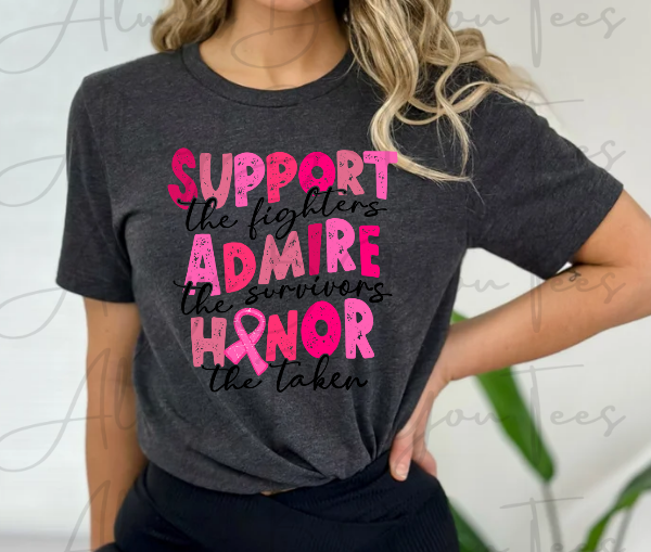 Support The Fighters, Admire The Survivors, Honor The Fallen