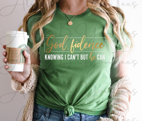 God-fidence Knowing I Can't But He Can