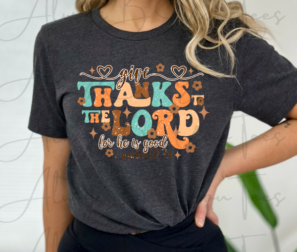 Give Thanks To The Lord