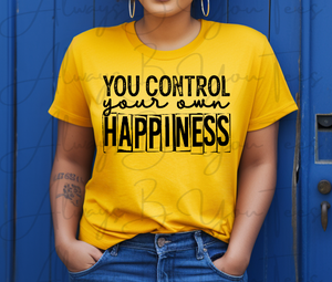 You Control Your Own Happiness