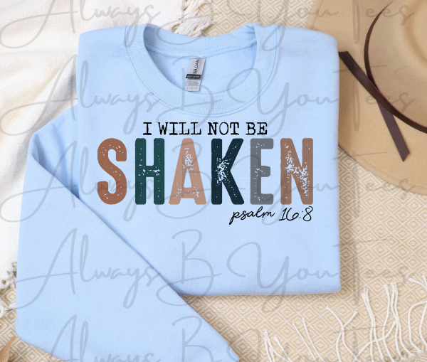 I Will Not Be Shaken