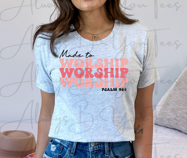Made to Worship